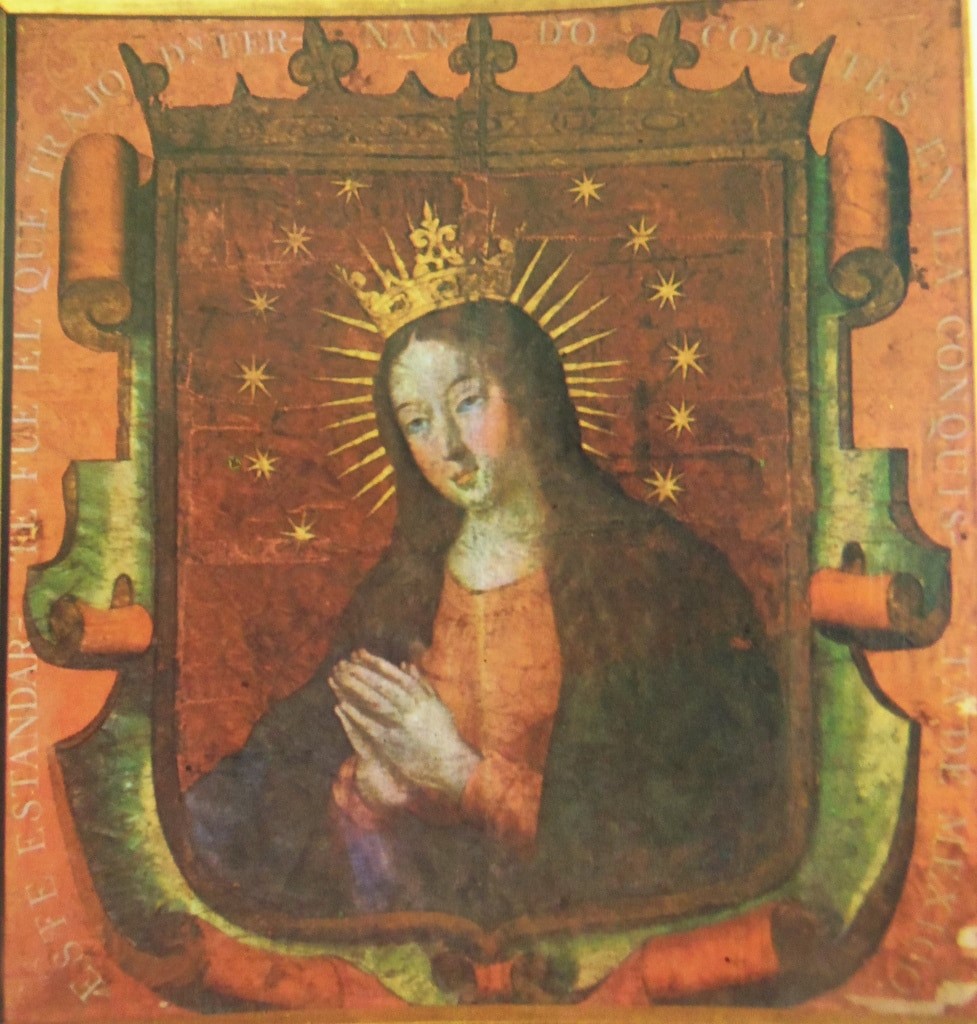 Lo stendardo di Hernán Cortés con l’immagine della Vergine